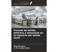 Proceso de teñido, defectos y soluciones en la industria del teñido textil