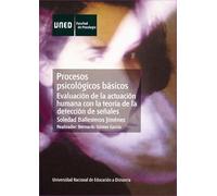 Procesos psicológicos básicos. Evaluación de la actuación humana con la teoría de la detección de se