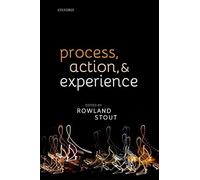 Process, Action, and Experience