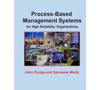 Process-Based Management Systems for High Reliability Organizations