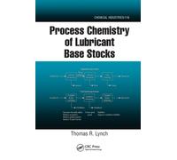 Process Chemistry of Lubricant Base Stocks
