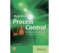Process Control : A Practical Approach