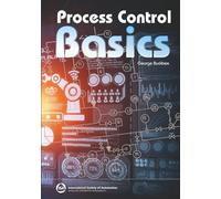 Process Control Basics (International Society of Automation)