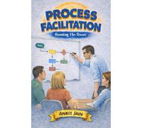 Process Facilitation: Running The Room