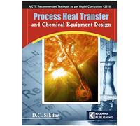 Process Heat Transfer and Chemical Equipment Design