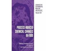 Process-Induced Chemical Changes in Food