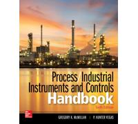 Process / Industrial Instruments and Controls Handbook, Sixth Edition