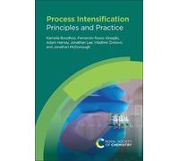 Process Intensification : Principles and Practice