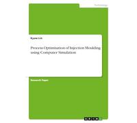 Process Optimisation of Injection Moulding using Computer Simulation