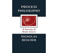 Process Philosophy: A Survey of Basic Issues