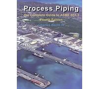 Process Piping: The Complete Guide to ASME B31.3