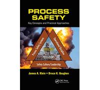 Process Safety: Key Concepts and Practical Approaches