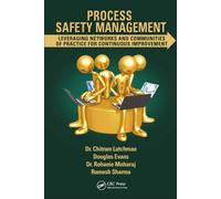 Process Safety Management : Leveraging Networks and Communities of Practice for Continuous Improvement