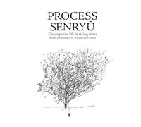 Process Senryu: On corporate life in trying times