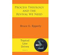 Process Theology and the Revival We Need