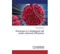 Processes in a biological cell under external influences