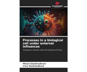 Processes in a biological cell under external influences: Processes in a biocell under the influence of forces