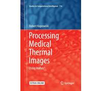 Processing Medical Thermal Images : Using Matlab®