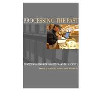 Processing the Past by Francis X. Blouin, William G. Rosenberg - 9780199964086