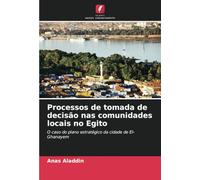 Processos de tomada de decisão nas comunidades locais no Egito: O caso do plano estratégico da cidade de El-Ghanayem