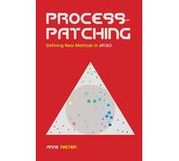 Processpatching, Defining new Methods in aRt&D