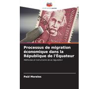 Processus de migration économique dans la République de l'Équateur: Méthodes et instruments de sa régulation