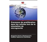 Processus de prolifération dans les cellules lors de la simulation de microgravité