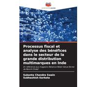 Processus fiscal et analyse des bénéfices dans le secteur de la grande distribution multimarques en Inde: En référence aux magasins Reliance Retail Value Stores de Ranchi (Inde)