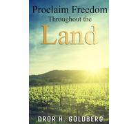 Proclaim Freedom Throughout the Land:: Essays and declarations concerning freedom and gratitude compiled within the depths of the Texas Gulag System