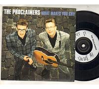 PROCLAIMERS - PROCLAIMERS - WHAT MAKES YOU CRY - 7 inch vinyl / 45