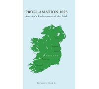 Proclamation 1625: America's Enslavement of the Irish