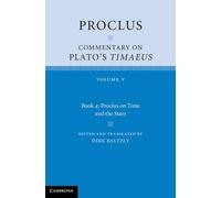 Proclus: Commentary on Plato's Timaeus: Volume 5, Book 4