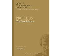 Proclus: On Providence (Ancient Commentators on Aristotle)