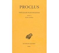 Proclus, Theologie Platonicienne: Tome VI: Livre VI: Index General: 379 (Collection Des Universites De France)