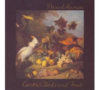 PROCOL HARUM - Exotic Birds & Fruits