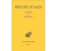 Procope de Gaza, Discours Et Fragments: 503 (Collection Des Universites De France)