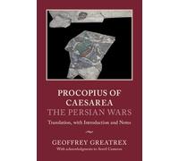 Procopius of Caesarea: The Persian Wars: Translation, with Introduction and Notes