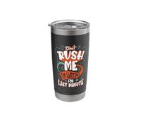 Procrastinate Design for Procrastinating - Don't Rush Me Stainless Steel Insulated Tumbler