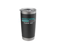 Procrastinating Please Wait Lazy Humor Work Office Stainless Steel Insulated Tumbler