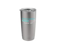 Procrastinating Please Wait Lazy Humor Work Office Stainless Steel Insulated Tumbler