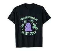 Procrastination = Fairy Dust Unicorn Magic T-Shirt