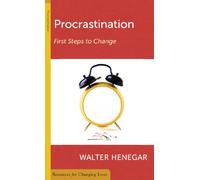 Procrastination, First Steps to Change (Resources for Changing Lives)