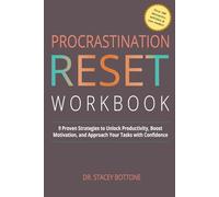 Procrastination Reset Workbook: 9 Proven Strategies to Unlock Productivity, Boost Motivation, and Approach Your Tasks with Confidence (My Momentum Series)