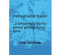 Procrastination Station: ...A Daily List for Almost Getting Things Done