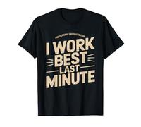 Procrastinator Works Best Last Minute Deadline Surge T-Shirt
