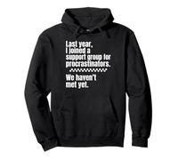 Procrastinators Support Group We Haven’t Met Yet Pullover Hoodie
