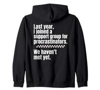 Procrastinators Support Group We Haven’t Met Yet Zip Hoodie