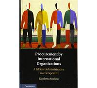 Procurement by International Organizations: A Global Administrative Law Perspective