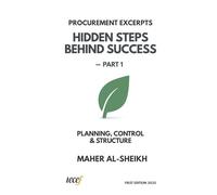 Procurement Excerpts: Hidden Steps Behind Success - Part One: Planning, Control & Structure