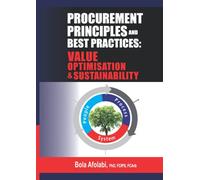 Procurement Principles and Best Practices: Value Optimizations & Sustainability